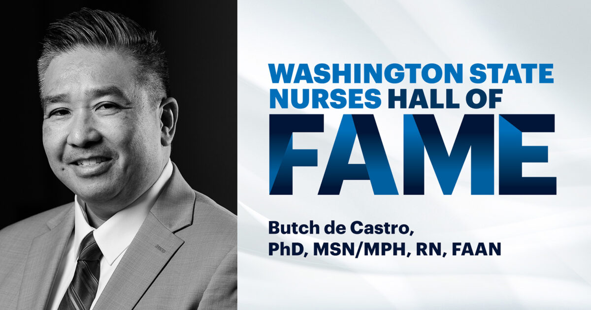 2024 Washington State Nurses Hall of Fame Q&A with Butch de Castro WSNA