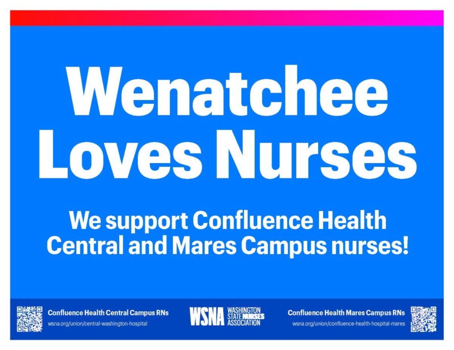 Wenatchee loves nurses sign