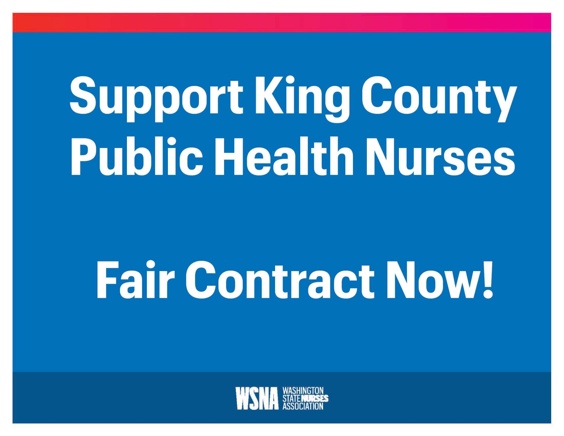Support King Co Nurses Fair Contract 2
